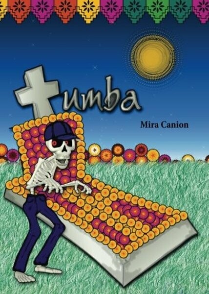 (Intermediate I) Tumba, Spanish Edition, by Mira Canion (Intermediate I) Tumba, Spanish Edition, by Mira Canion